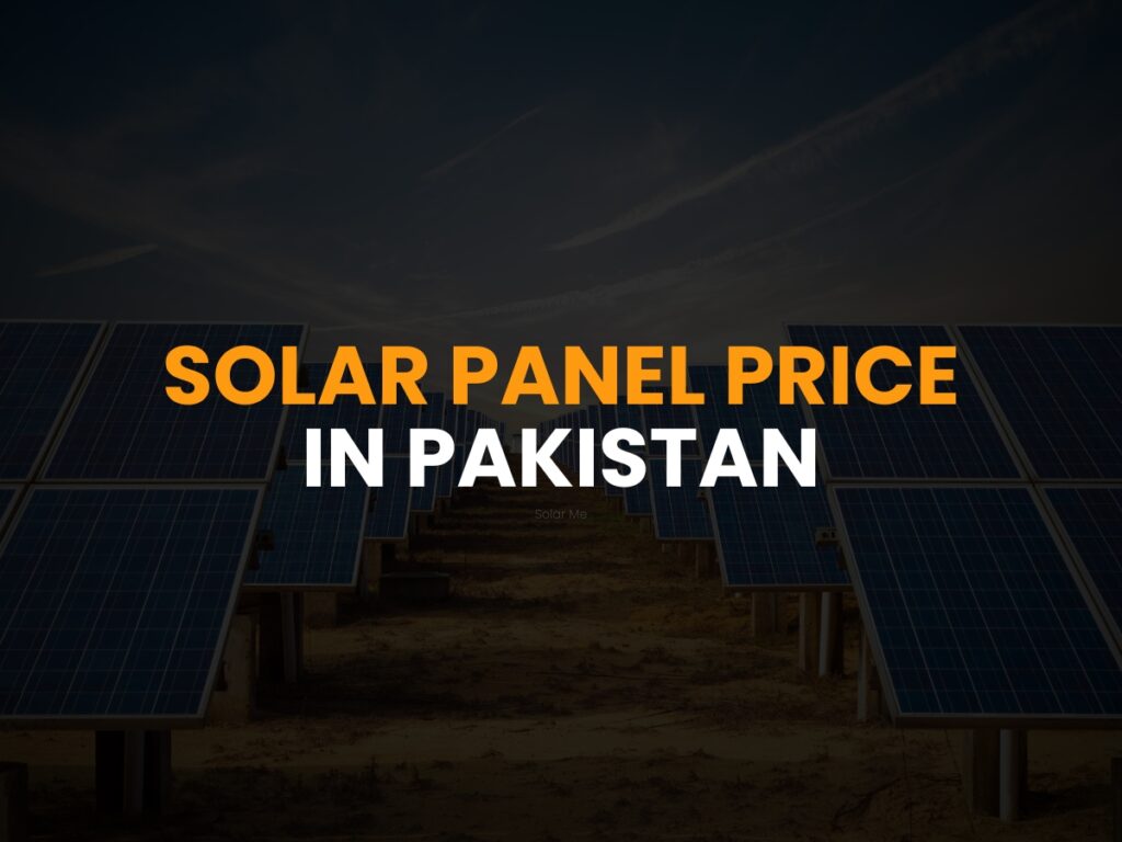 Solar Panel Price In Pakistan - Solar Me