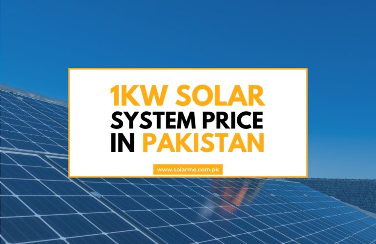 1kW Solar System Price In Pakistan With Costs & Benefits